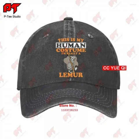 Unisex Lemur Costume Ball Cap - This Is My Human Costume, I'M Really A Lemur Halloween Truck Cap
